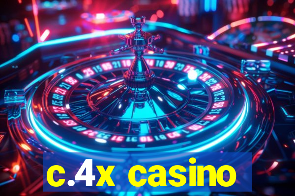 c.4x casino